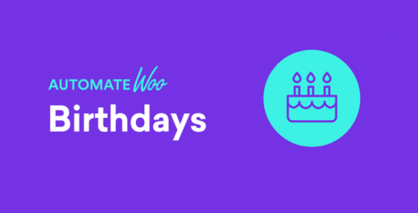 AutomateWoo Birthdays Add-on GPL Latest Version