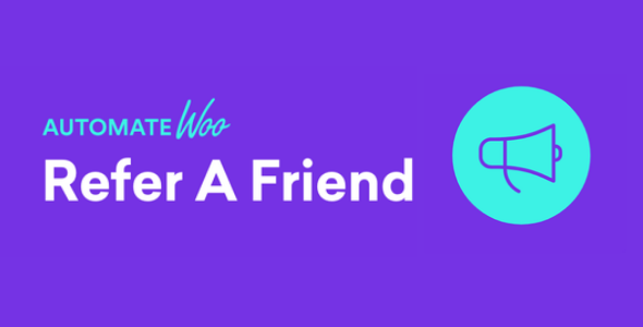 AutomateWoo Refer A Friend Add-on GPL Latest Version