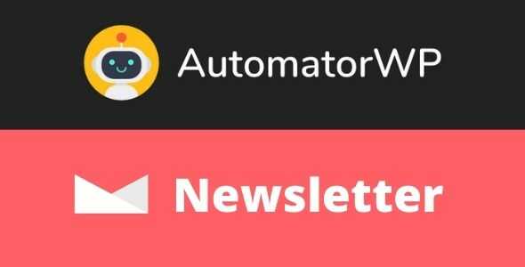 AutomatorWP Newsletter Addon GPL v1.0.5 Latest Version