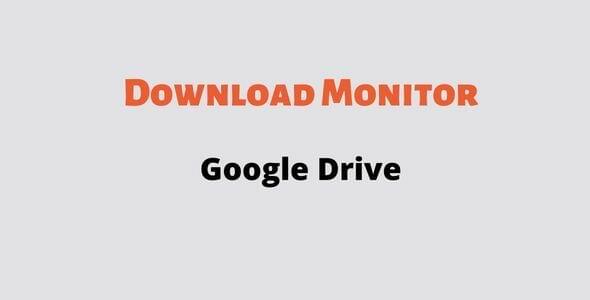 Download Monitor Google Drive GPL v4.0.10 Extension Latest Version