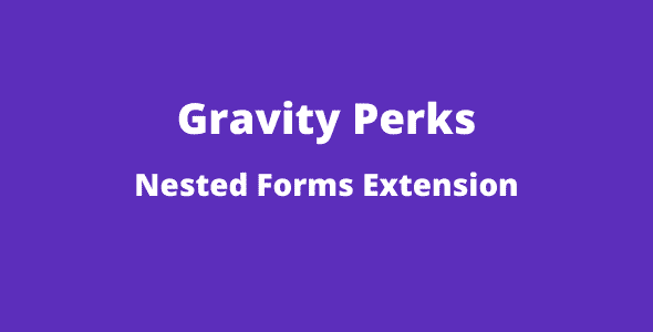 Gravity Perks Nested Forms GPL