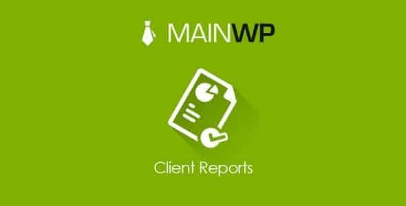MainWP Client Reports Extension GPL v5.0.1 Latest Version