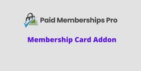Paid Memberships Pro Membership Card Addon GPL v1.1.3 Latest Version