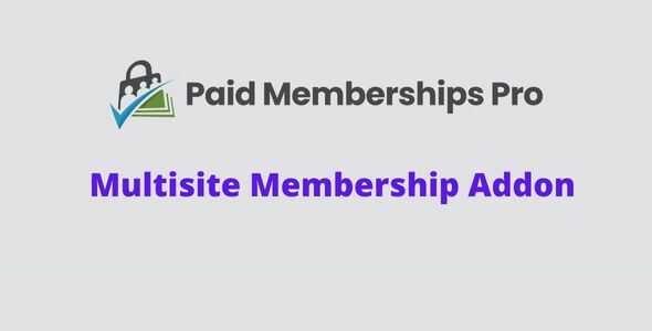 Paid Memberships Pro Multisite Membership Addon GPL v0.5.1 Latest Version