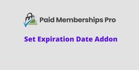 Paid Memberships Pro Set Expiration Date Addon GPL v0.7 Latest Version