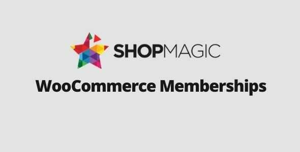 ShopMagic for WooCommerce Memberships GPL Latest Version