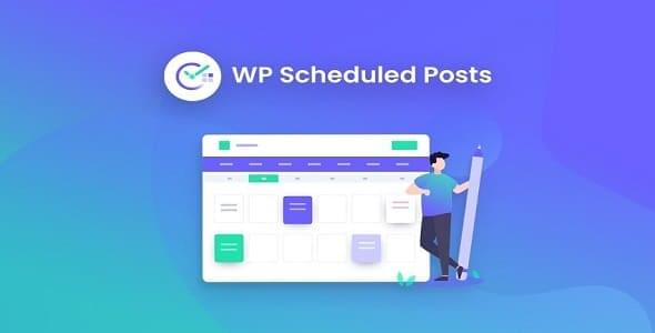 WP Scheduled Posts Pro GPL v5.0.10 Latest Version