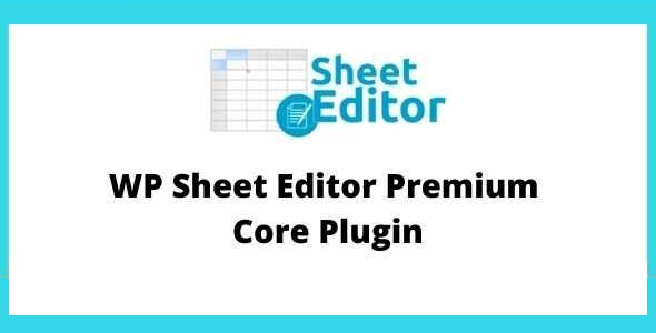 WP Sheet Editor Premium GPL v2.25.9 – Core Plugin