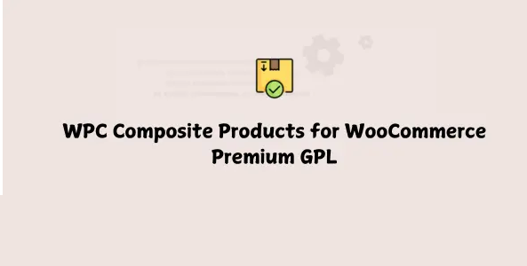 WPC Composite Products for WooCommerce Premium GPL Latest Version