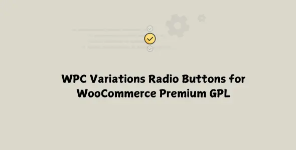 WPC Variations Radio Buttons for WooCommerce Premium GPL Latest Version