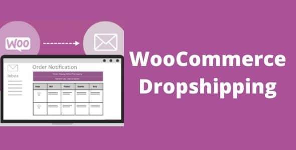 WooCommerce Dropshipping GPL Latest Version
