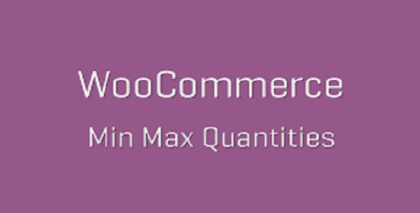 WooCommerce Min Max Quantities GPL v5.0.0 Latest Version