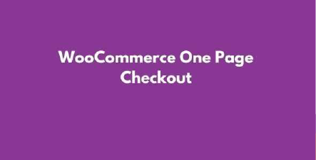 WooCommerce One Page Checkout GPL Latest Version