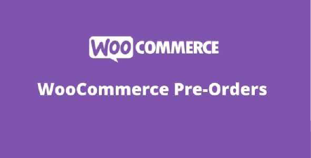 WooCommerce Pre-Orders GPL Latest Version