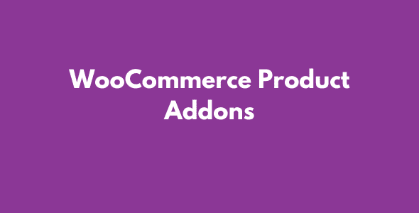 WooCommerce Product Addons GPL Latest Version
