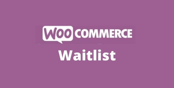 WooCommerce Waitlist GPL Latest Version
