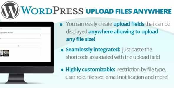 WordPress Upload Files Anywhere GPL Latest Version