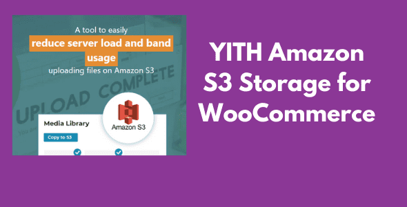 YITH Amazon S3 Storage for WooCommerce v1.9.0 Premium GPL