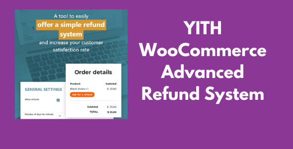 YITH WooCommerce Advanced Refund System GPL v1.29.0 Premium Latest Version