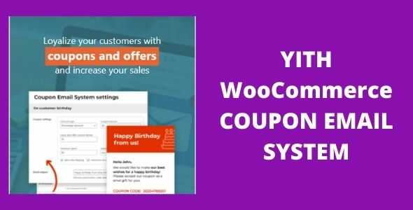 YITH WooCommerce Coupon Email System v1.36.0 Premium GPL Latest Version