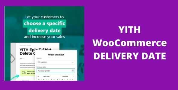 YITH WooCommerce Delivery Date Premium GPL v2.30.0 Latest Version