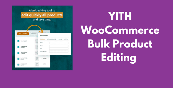 YITH WooCommerce Bulk Product Editing v3.3.0 GPL Latest Version
