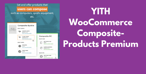 YITH WooCommerce Composite-Products Premium GPL Latest Version