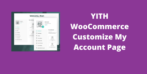 YITH WooCommerce Customize My Account Page v4.6.0 GPL Latest Version
