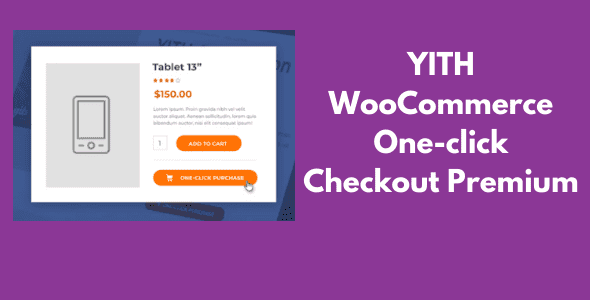 YITH WooCommerce One-click Checkout Premium v1.34.0 GPL Latest Version