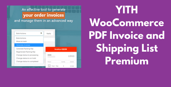 YITH WooCommerce PDF Invoice and Shipping List Premium GPL Latest Version