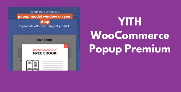 YITH WooCommerce Popup v1.5.4 Premium GPL Latest Version