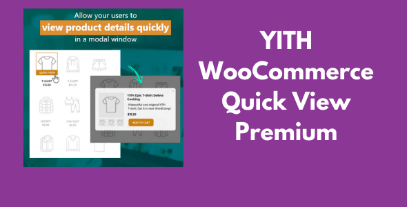 YITH WooCommerce Quick View Premium GPL v1.38.0 Latest Version