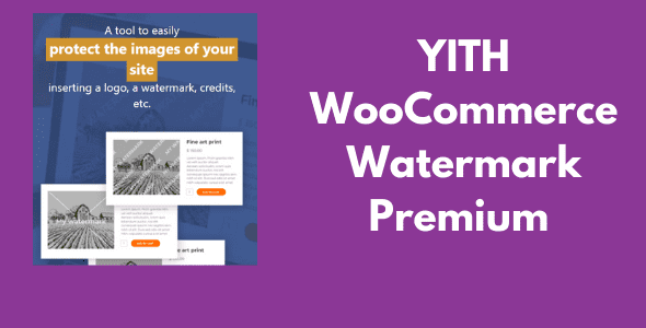 YITH WooCommerce Watermark Premium GPL Latest Version