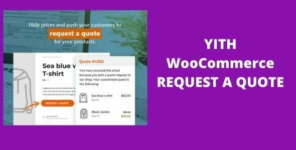 YITH WooCommerece Request a Quote GPL Latest Version