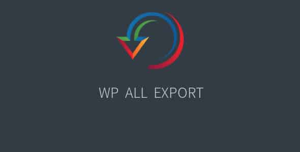 WP All Export Pro GPL v1.9.0 – Best WordPress Export Plugin